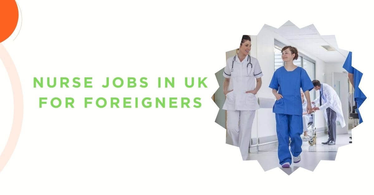 Nurse Jobs in UK for Foreigners