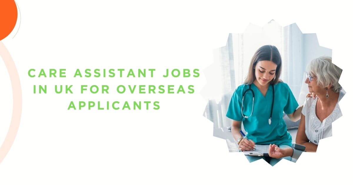 Care Assistant Jobs in UK for Overseas Applicants