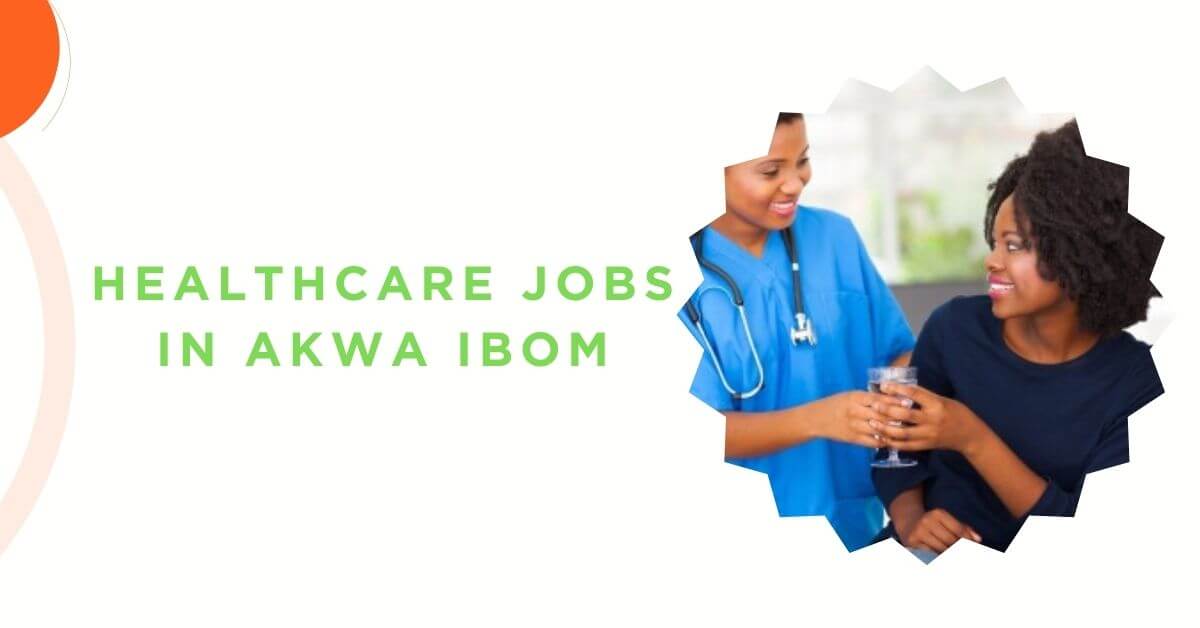 Healthcare Jobs in Akwa Ibom