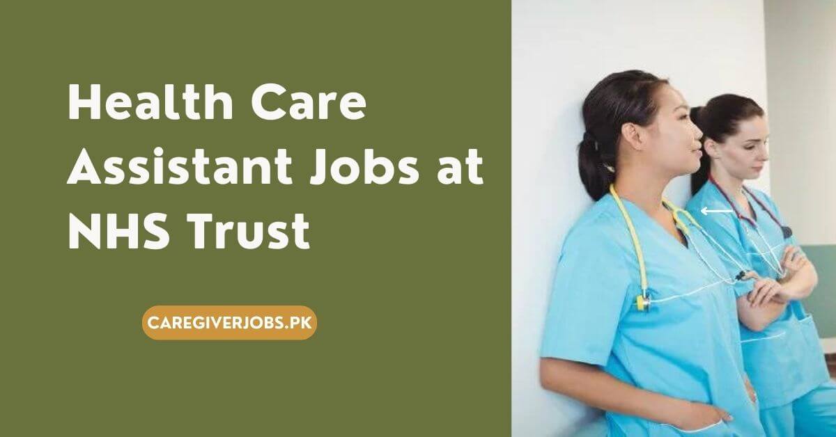 Health Care Assistant Jobs at NHS Trust