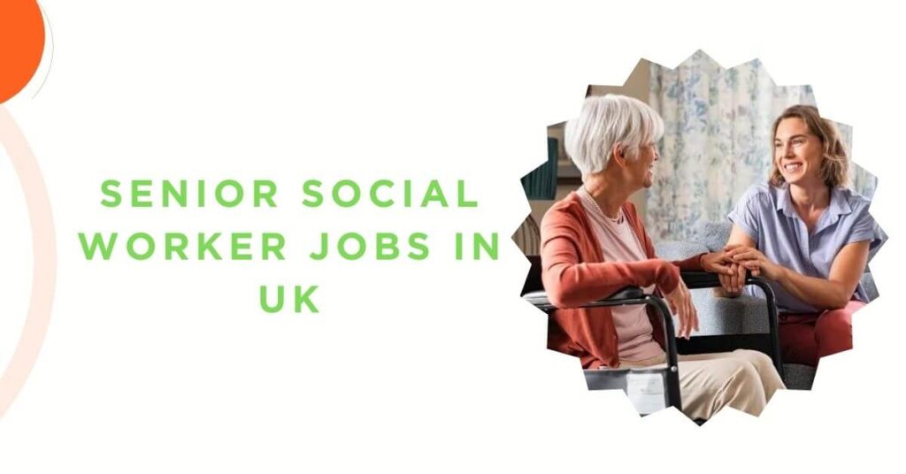 Senior Social Worker Jobs in UK