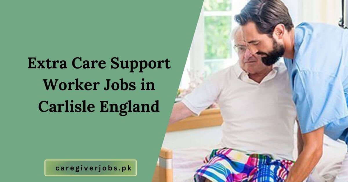 Extra Care Support Worker Jobs in Carlisle England
