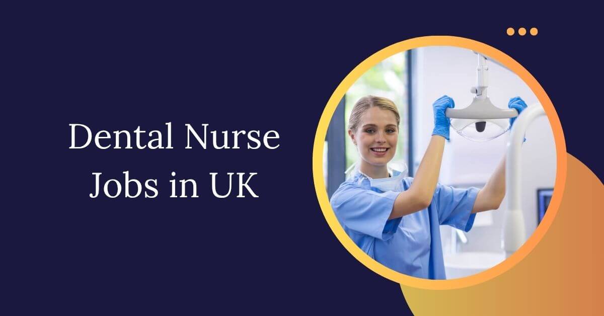 Dental Nurse Jobs in UK