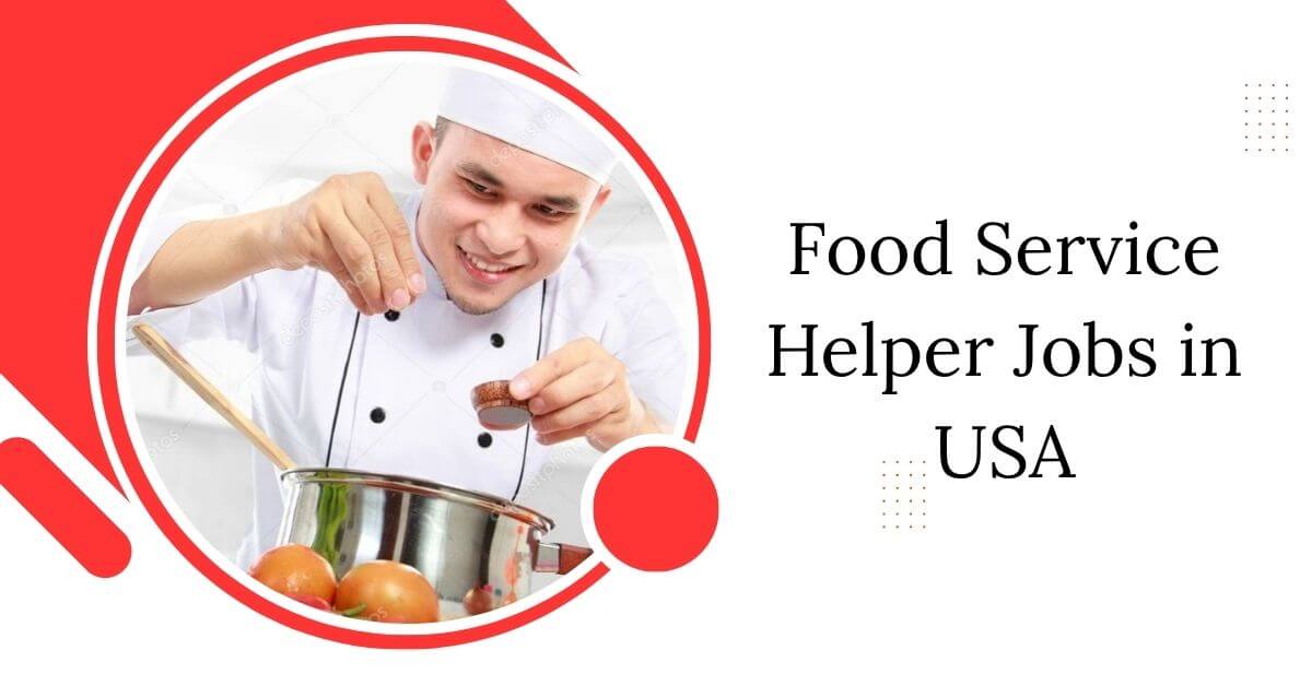 Food Service Helper Jobs in USA