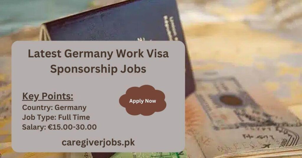 Latest Germany Work Visa Sponsorship Jobs
