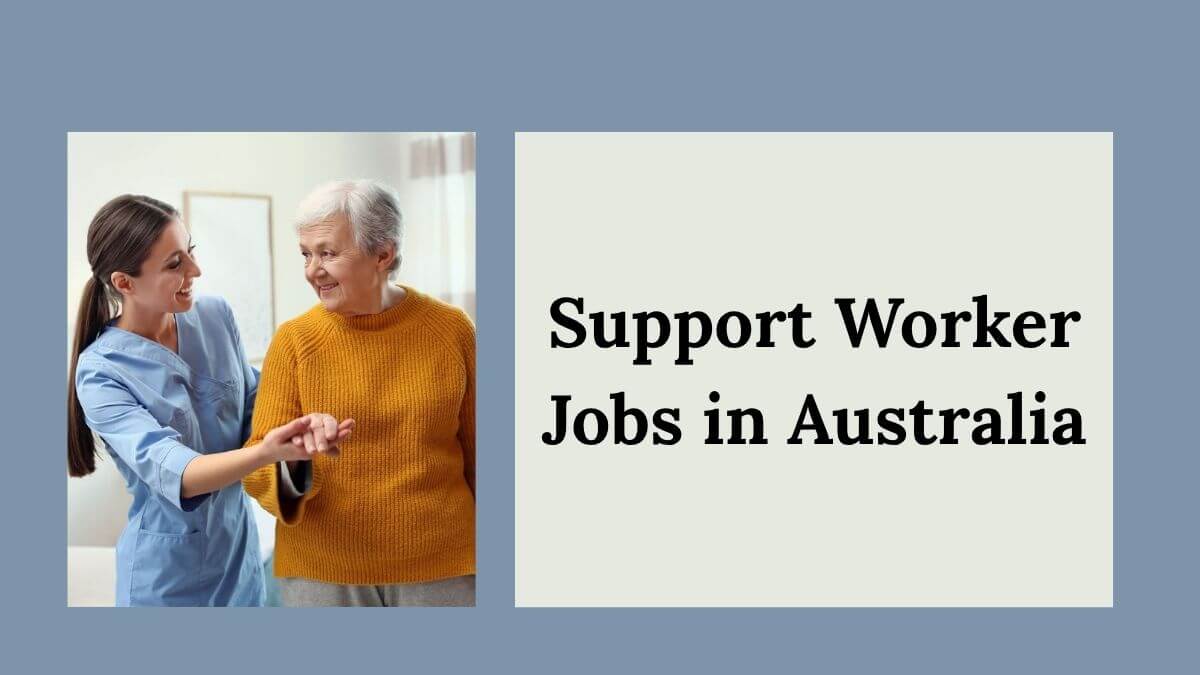 Support Worker Jobs in Australia