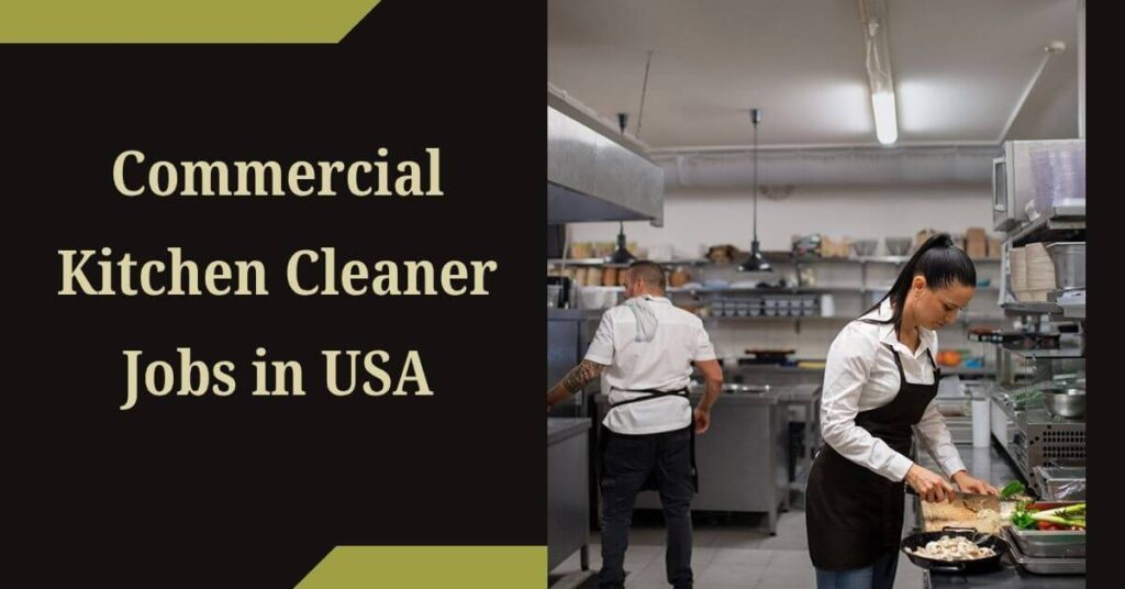 Commercial Kitchen Cleaner Jobs in USA