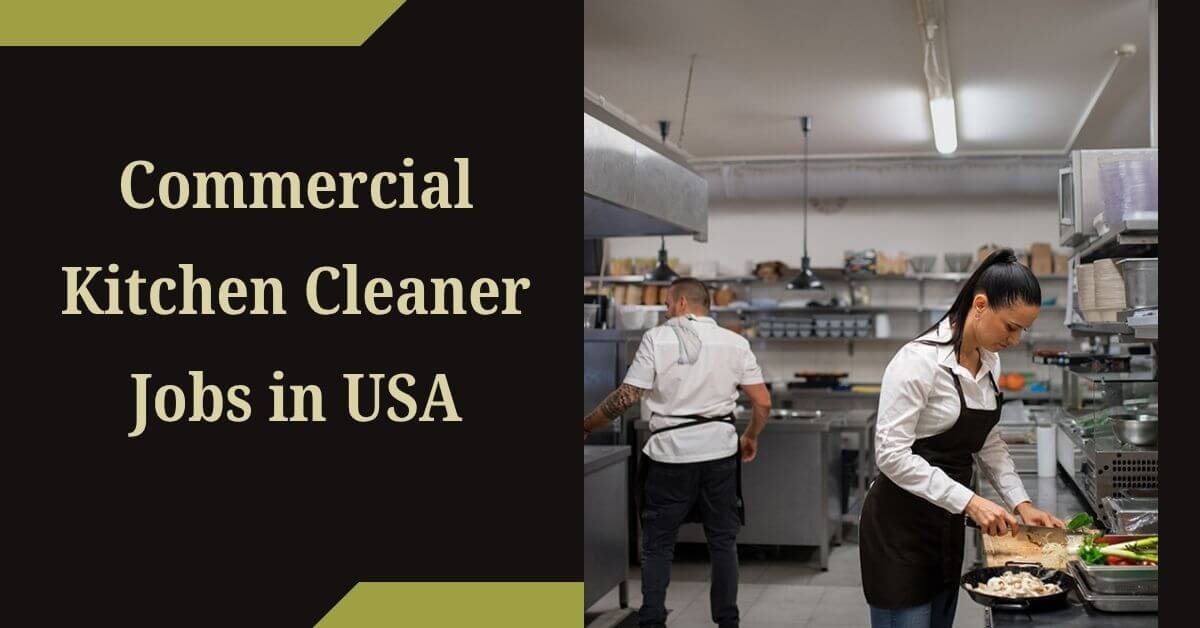Commercial Kitchen Cleaner Jobs in USA