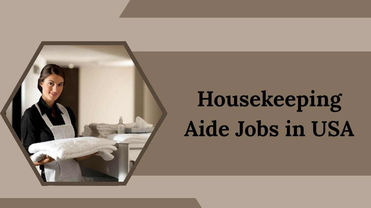 Housekeeping Aide Jobs in USA