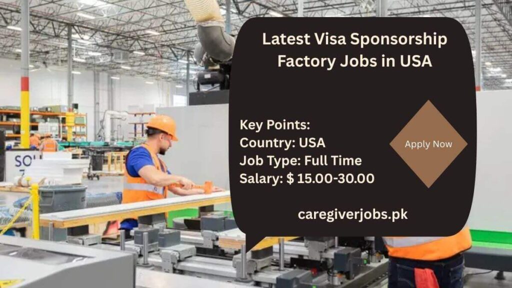 Latest Visa Sponsorship Factory Jobs in USA