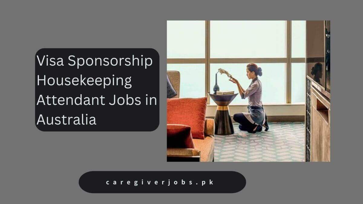 Visa Sponsorship Housekeeping Attendant Jobs in Australia
