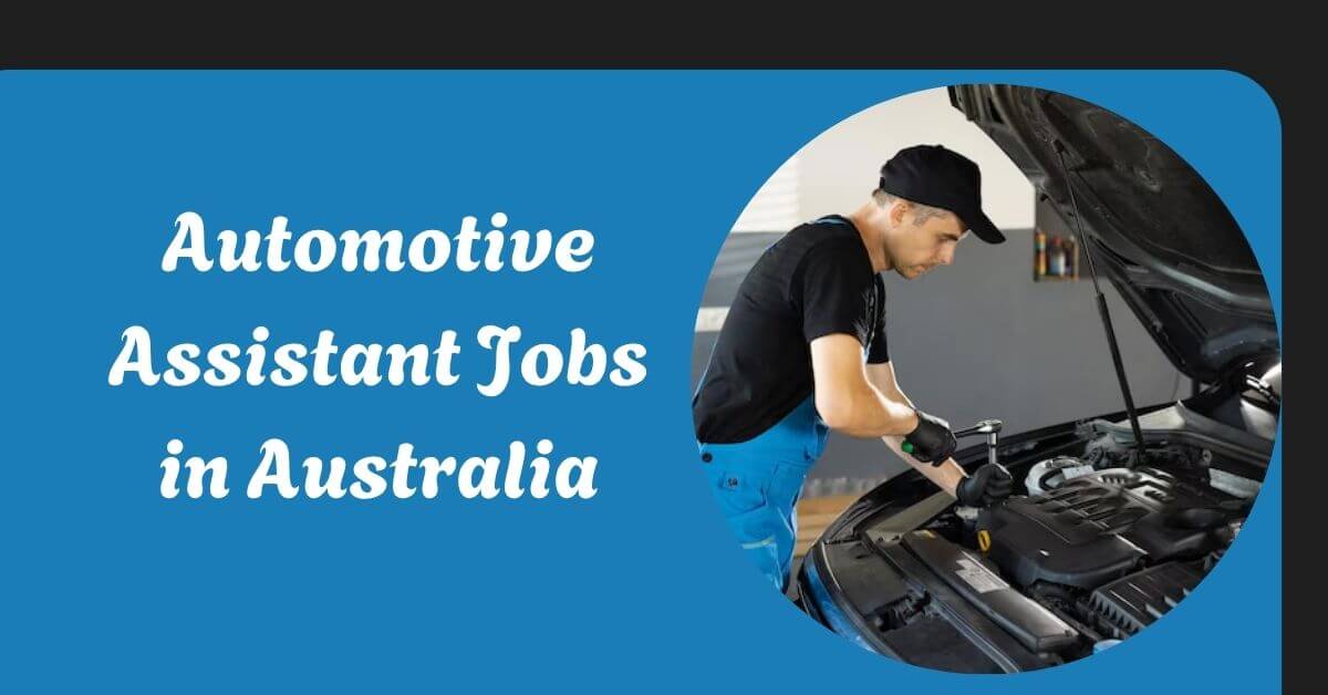 Automotive Assistant Jobs in Australia