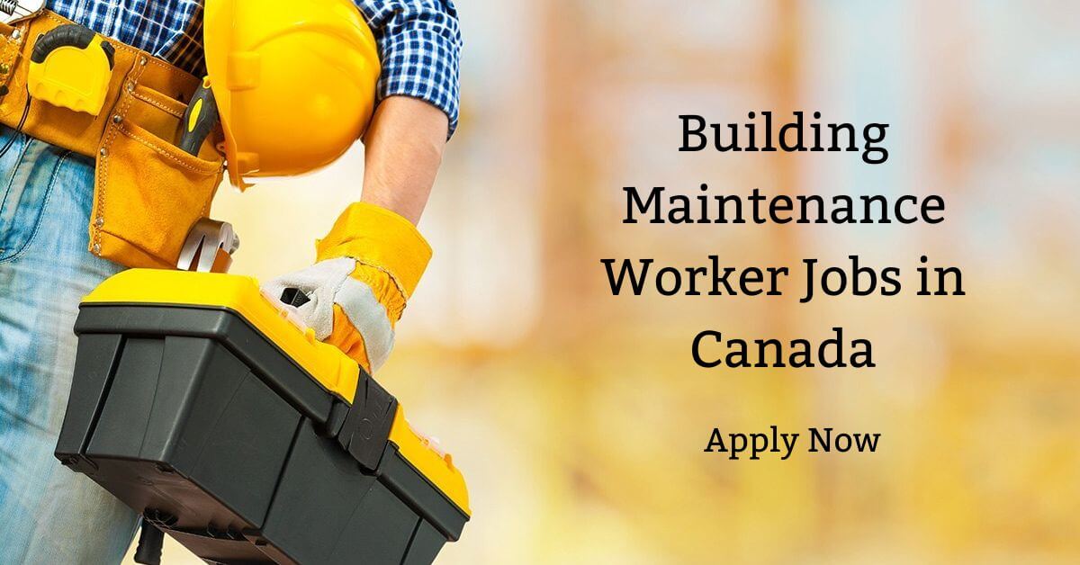Building Maintenance Worker Jobs in Canada