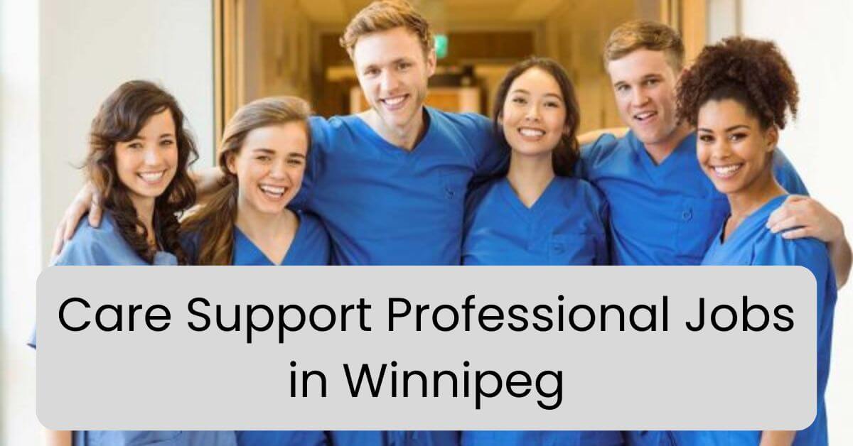 Care Support Professional Jobs in Winnipeg