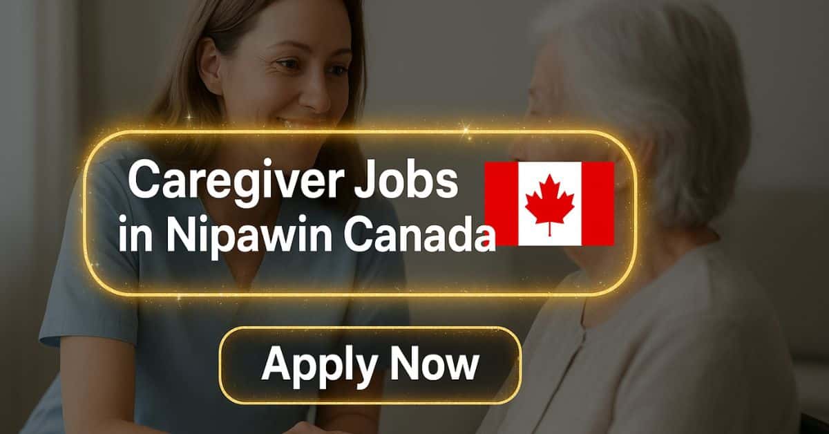 Caregiver Jobs in Nipawin Canada
