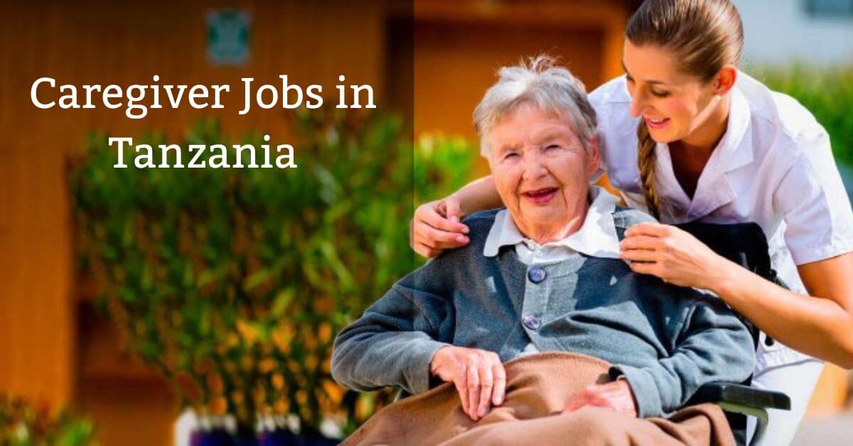 Caregiver Jobs in Tanzania