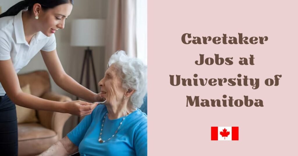 Caretaker Jobs at University of Manitoba