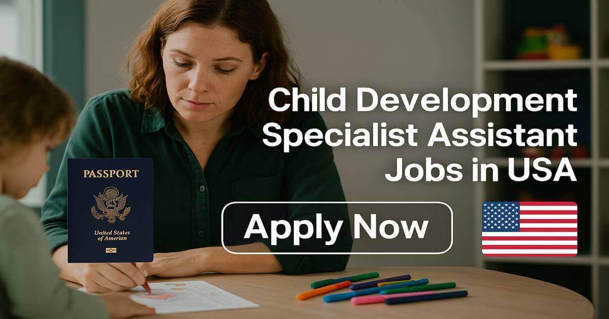 Child Development Specialist Assistant Jobs in USA