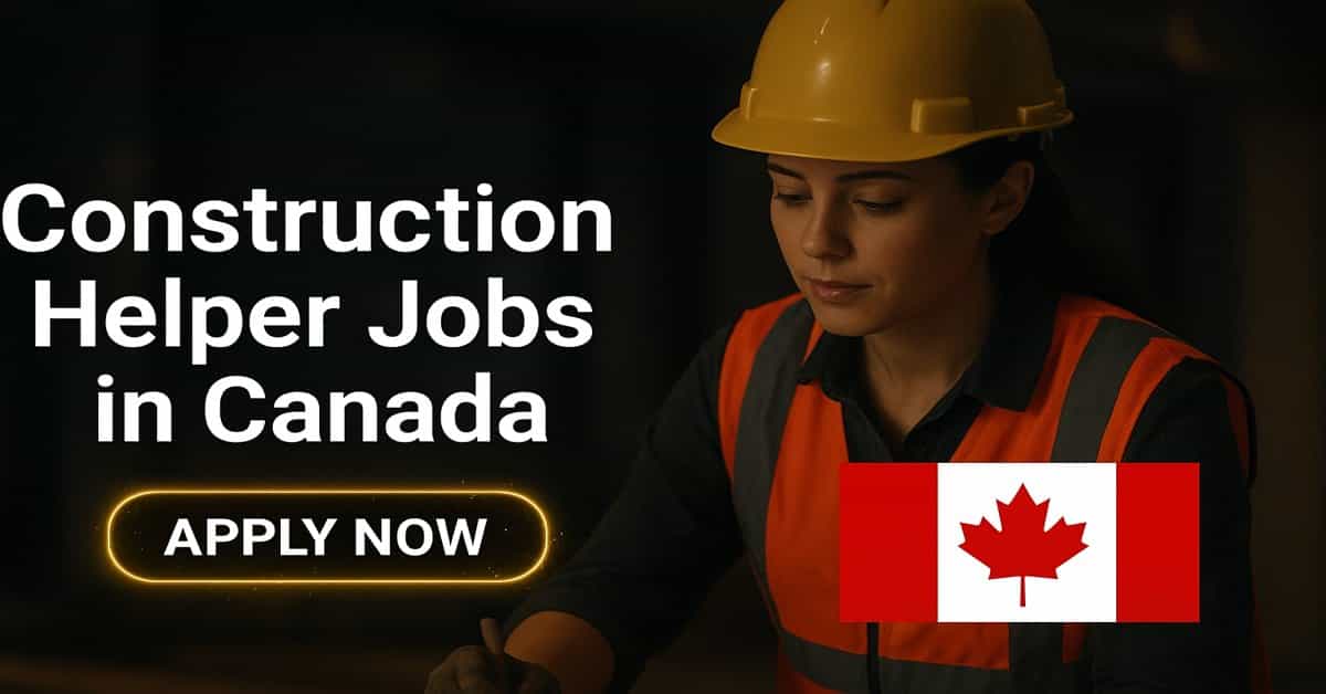 Construction Helper Jobs in Canada