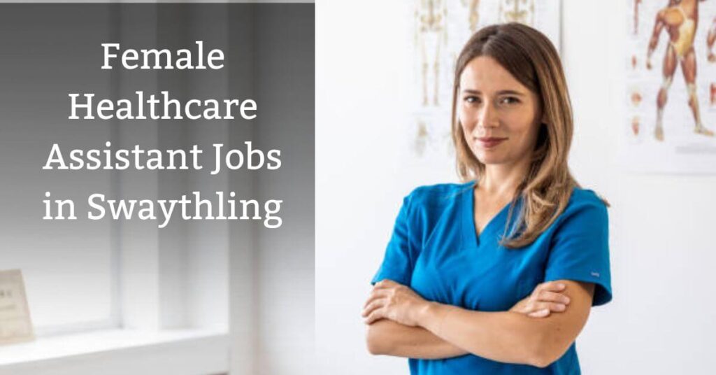 Female Healthcare Assistant Jobs in Swaythling