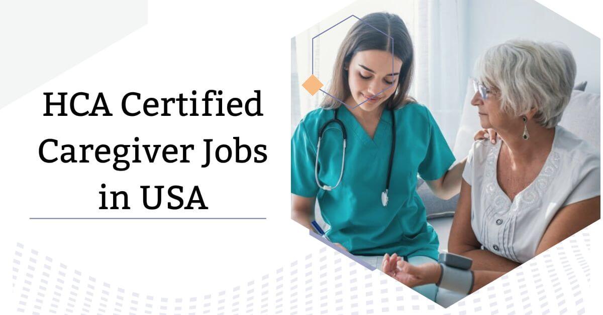 HCA Certified Caregiver Jobs in USA
