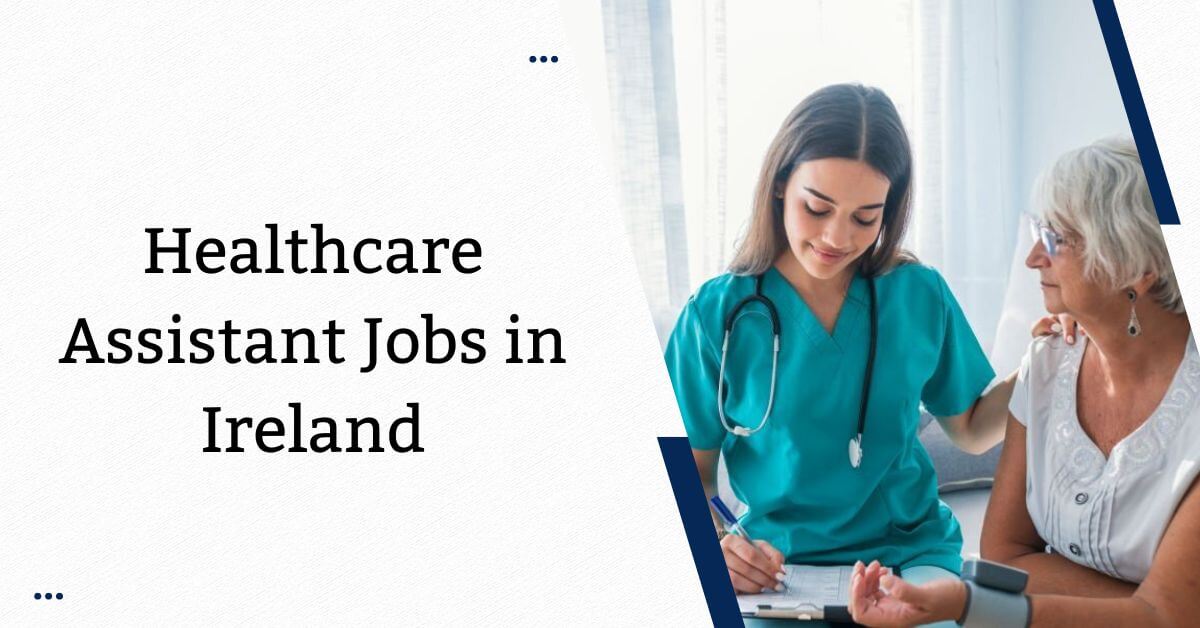 Healthcare Assistant Jobs in Ireland