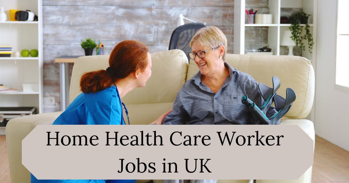 Home Health Care Worker Jobs in UK