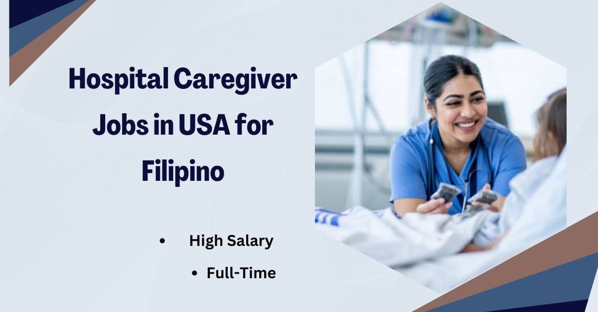 Hospital Caregiver Jobs in USA for Filipino