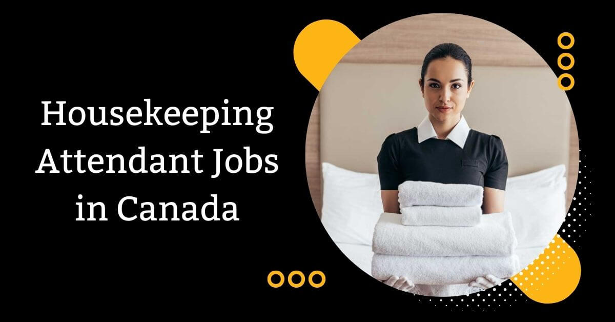 Housekeeping Attendant Jobs in Canada