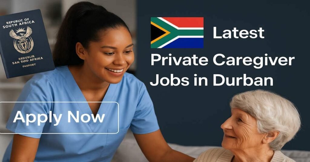 Latest Private Caregiver Jobs in Durban