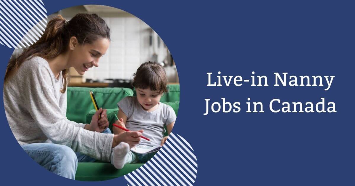 Live-in Nanny Jobs in Canada