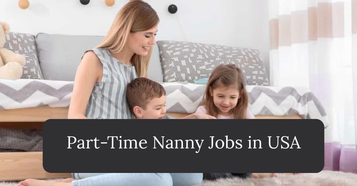 Part-Time Nanny Jobs in USA