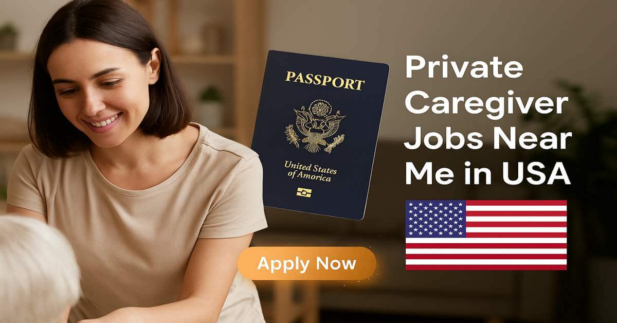Private Caregiver Jobs Near Me in USA