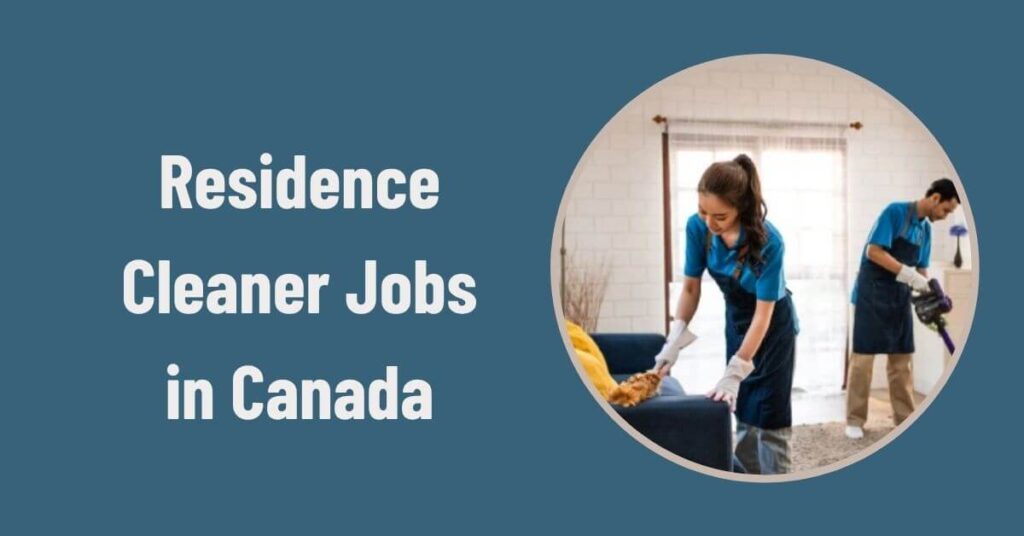 Residence Cleaner Jobs in Canada