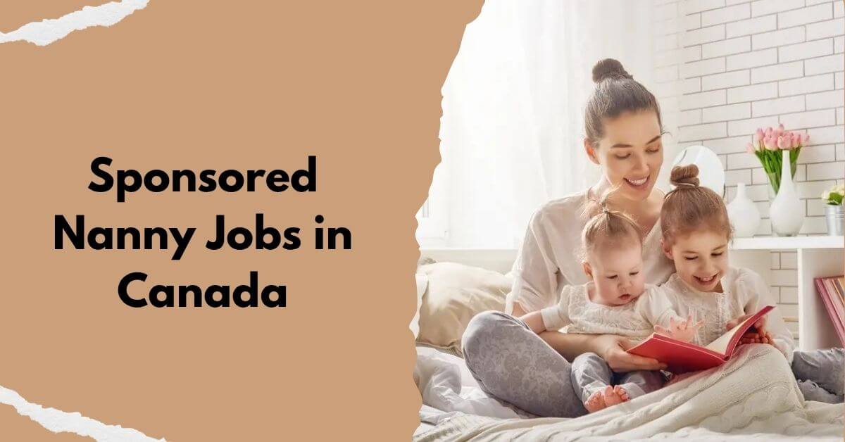 Sponsored Nanny Jobs in Canada