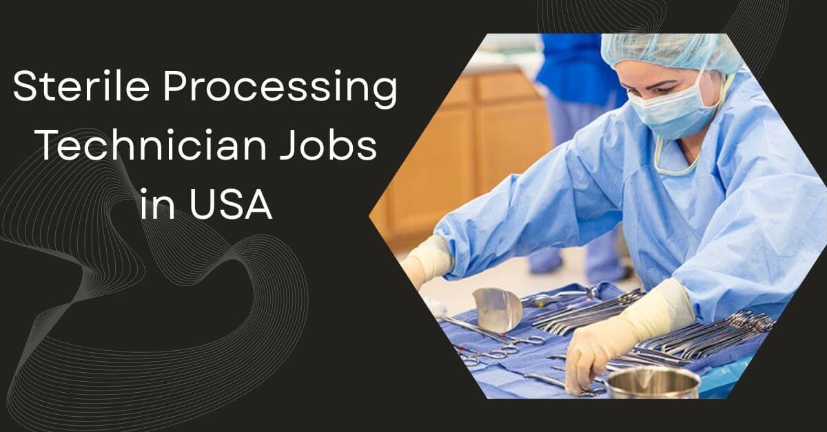 Sterile Processing Technician Jobs in USA