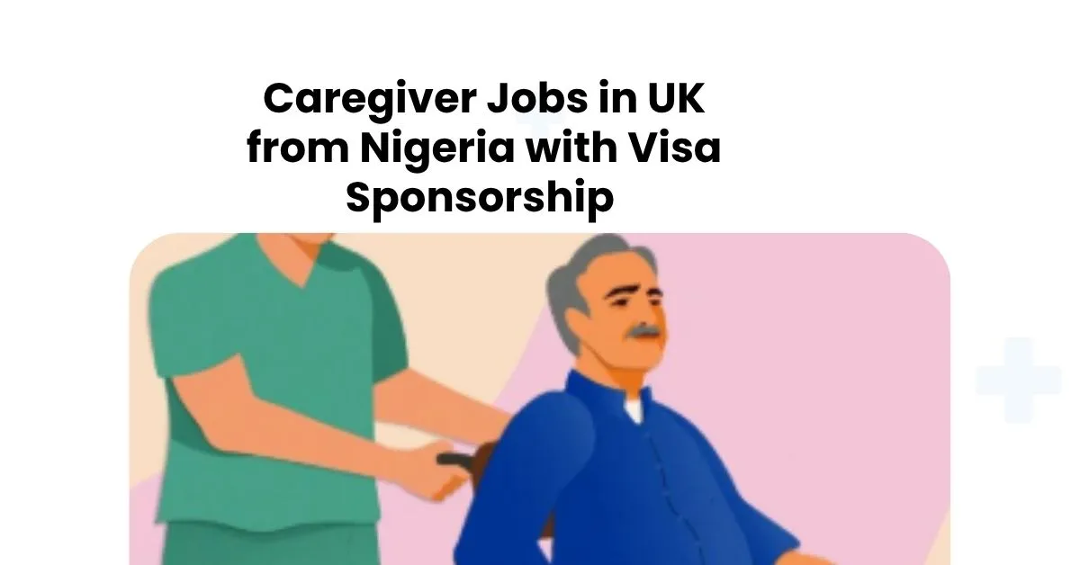 Caregiver Jobs in UK from Nigeria