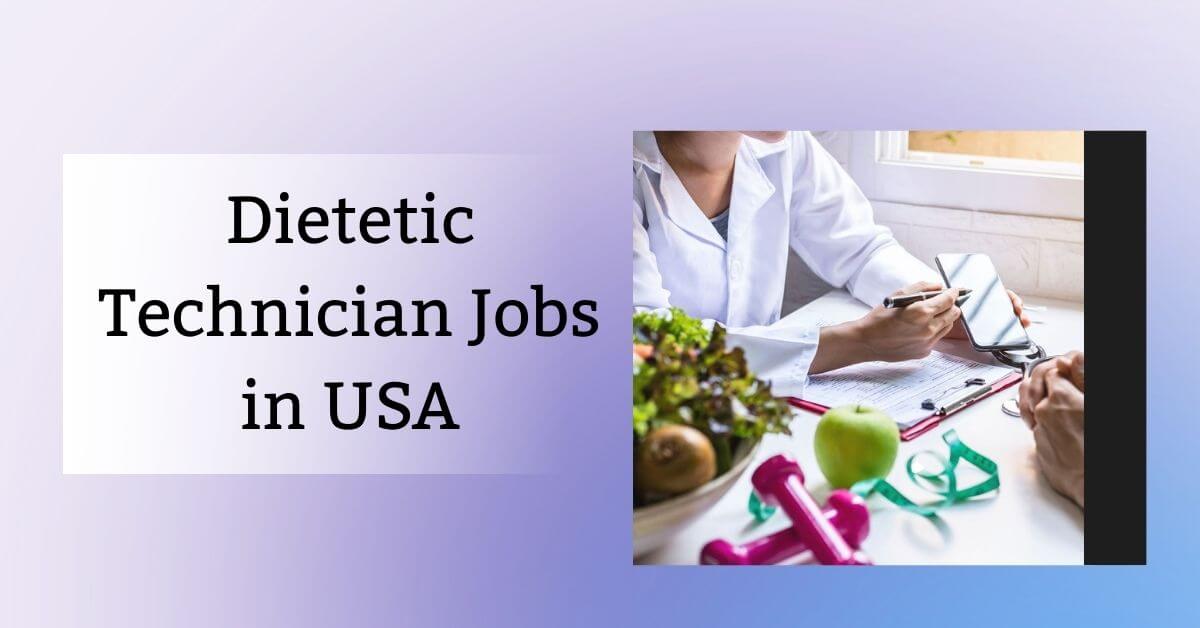 Dietetic Technician Jobs in USA