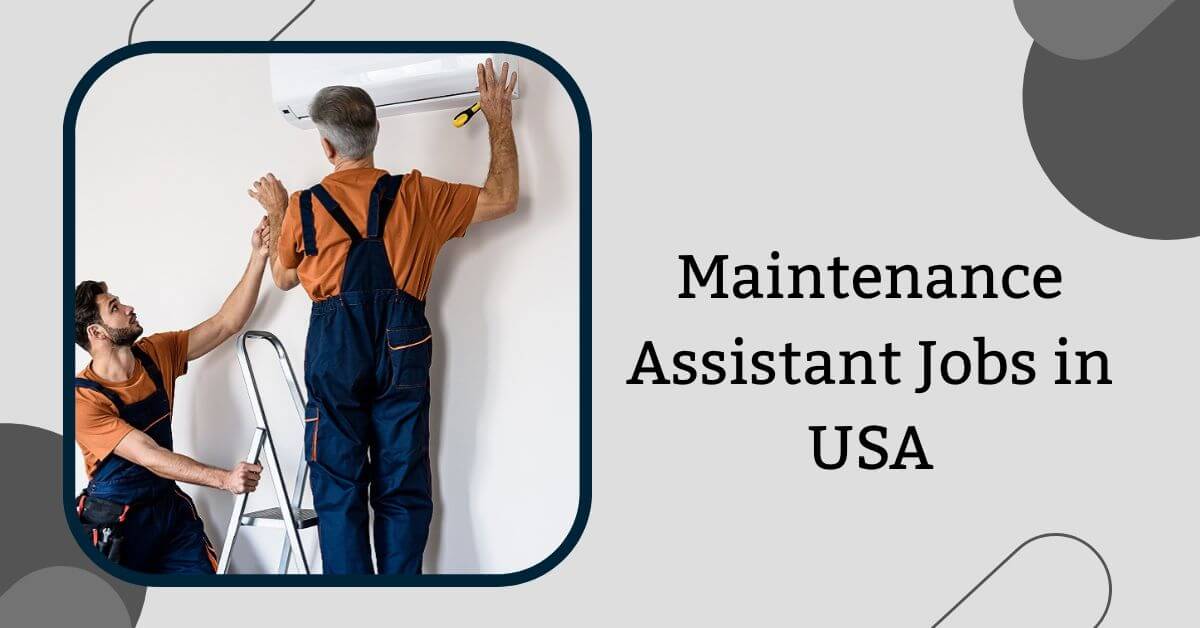 Maintenance Assistant Jobs in USA