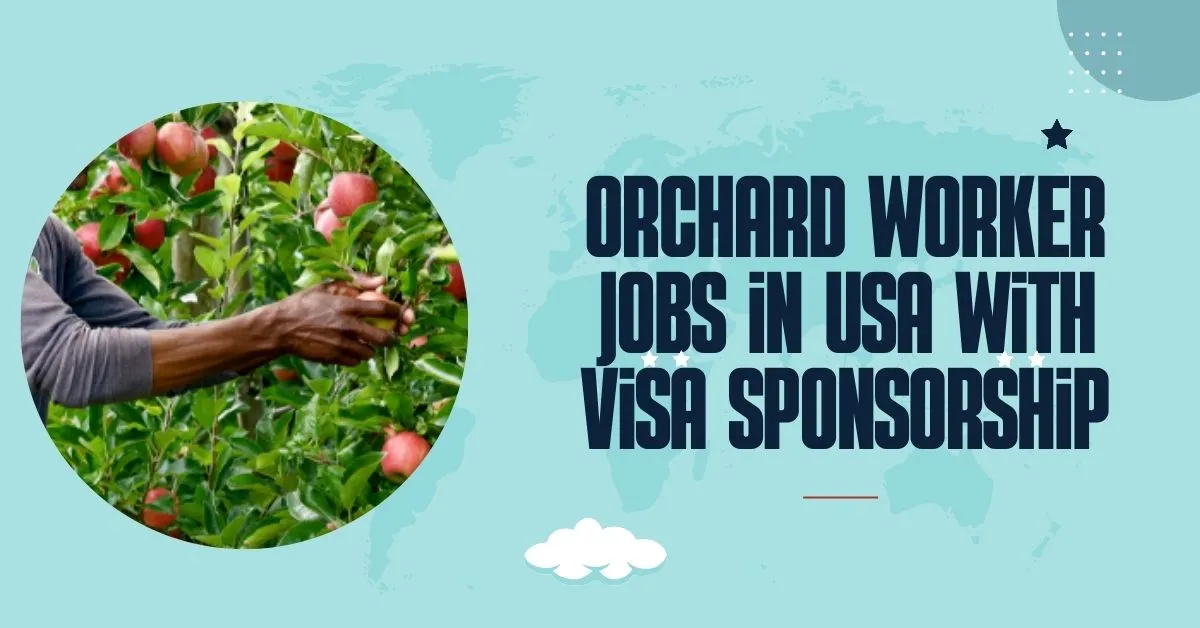Orchard Worker Jobs in USA