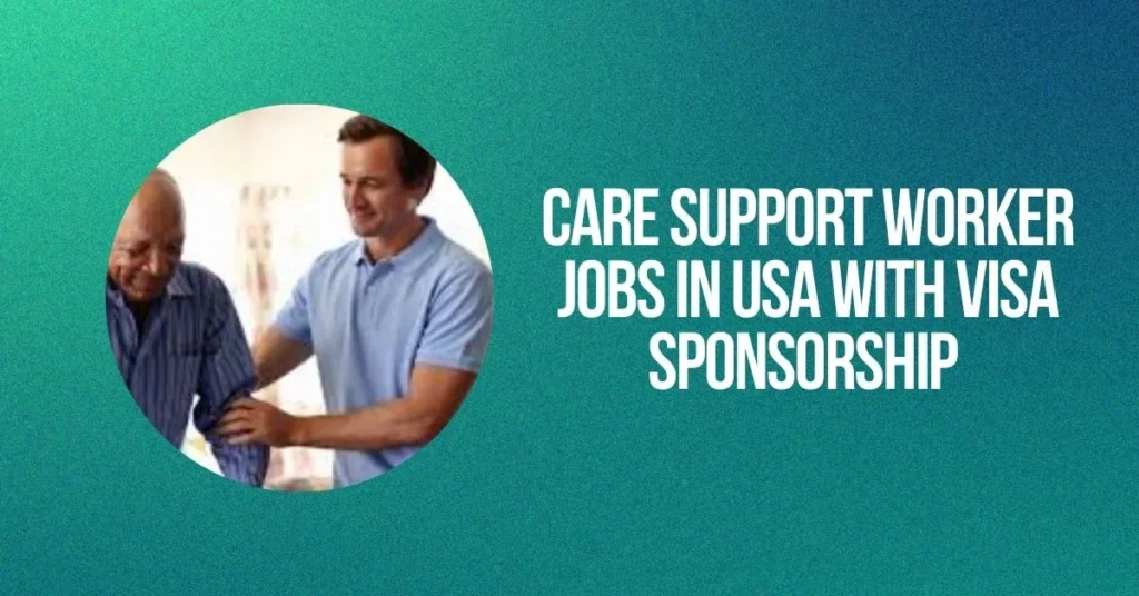 Care Support Worker Jobs in USA