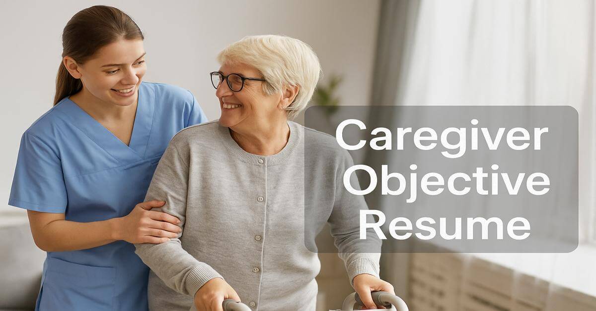 Caregiver Objective Resume