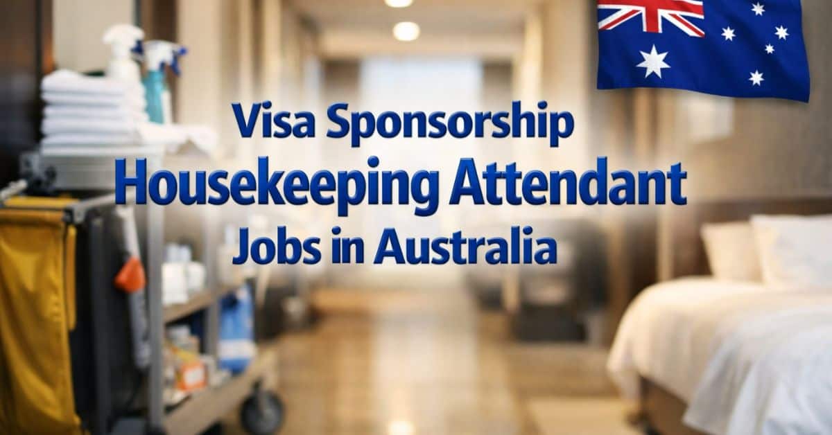Visa Sponsorship Housekeeping Attendant Jobs in Australia