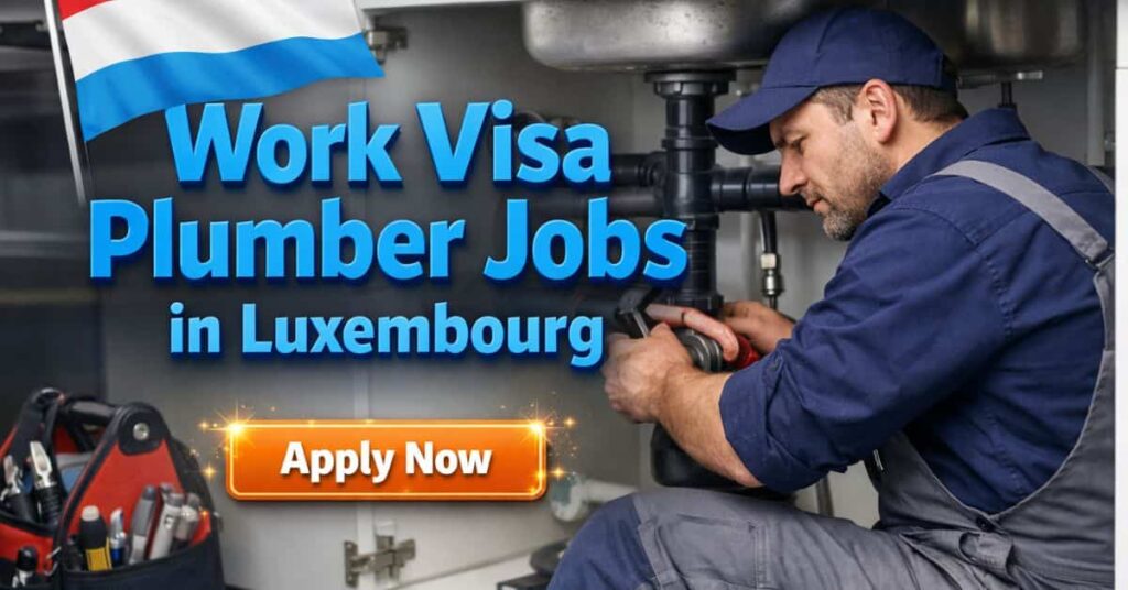 Work Visa Plumber Jobs in Luxembourg