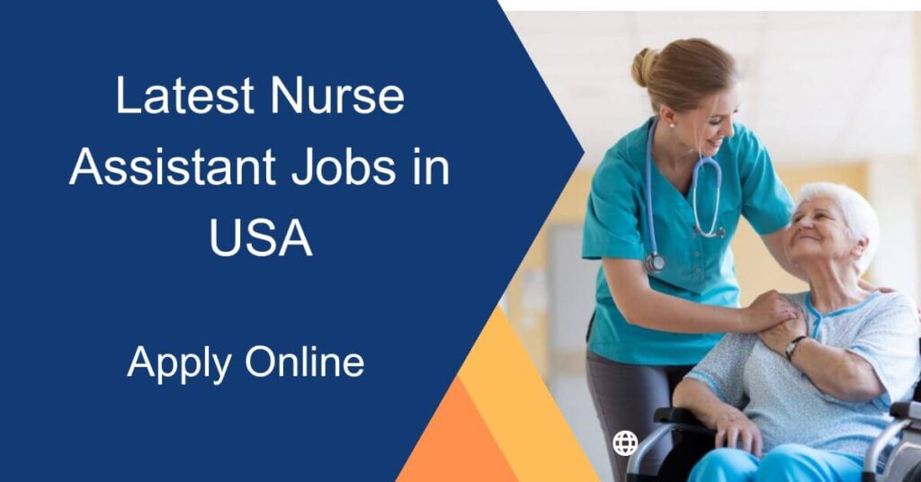 Latest Nurse Assistant Jobs in USA