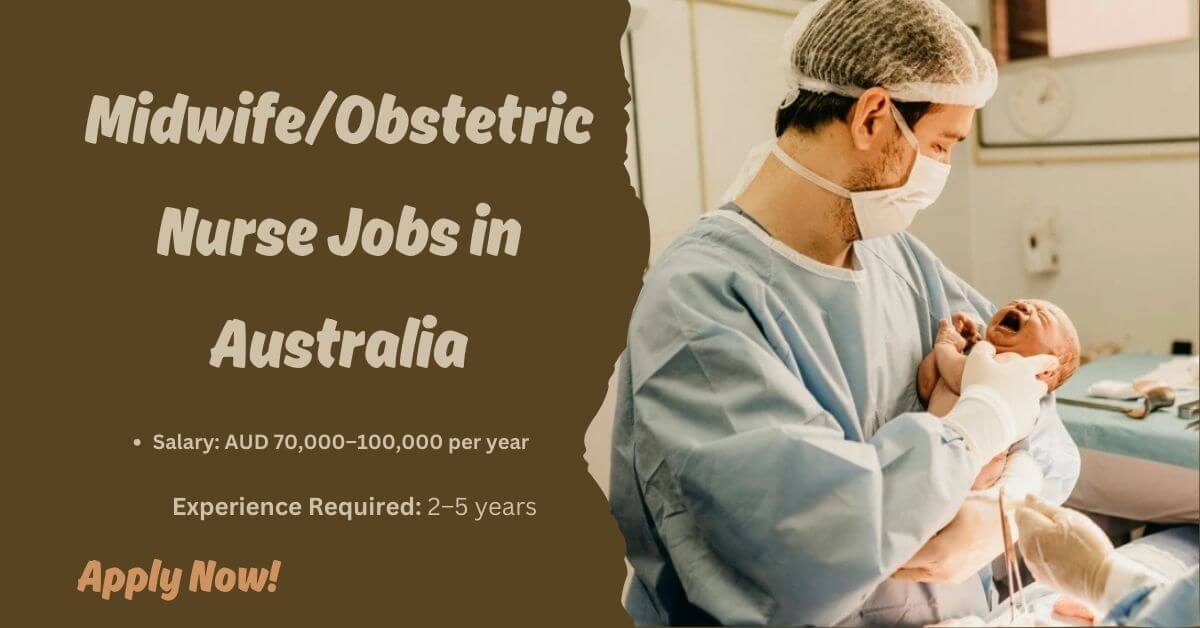 MidwifeObstetric Nurse Jobs in Australia