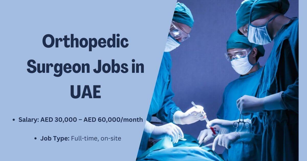 Orthopedic Surgeon Jobs in UAE