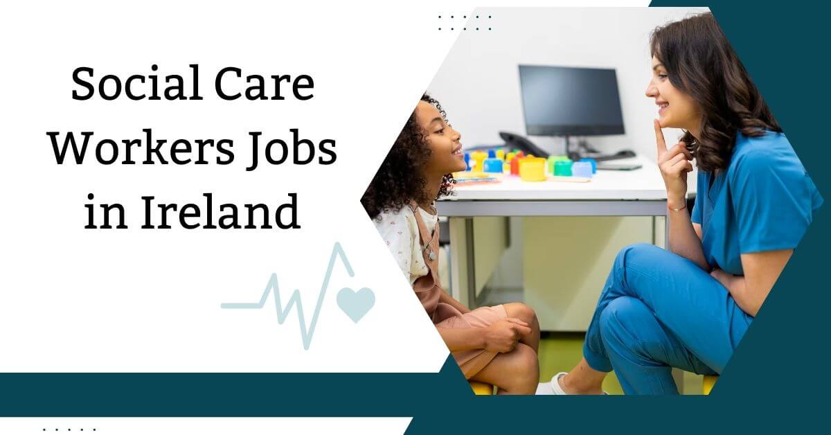 Social Care Workers Jobs in Ireland