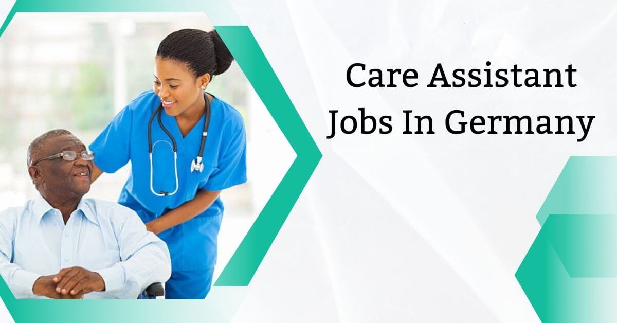Care Assistant Jobs In Germany