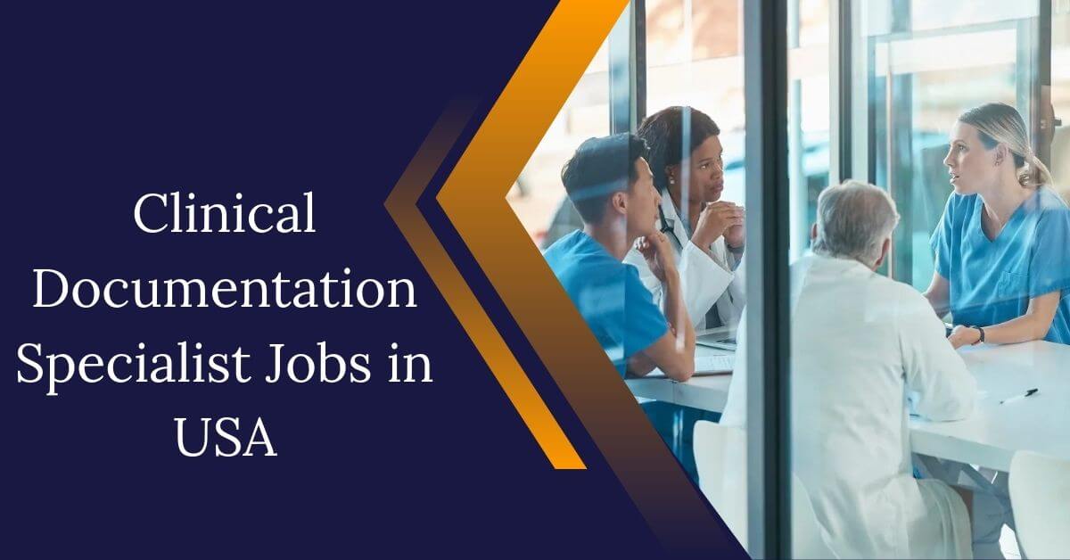 Clinical Documentation Specialist Jobs in USA